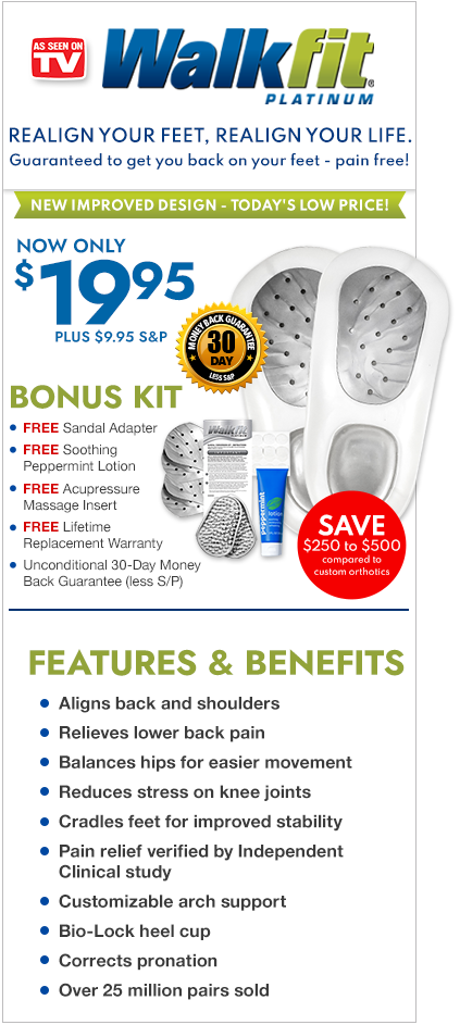 Order WalkFit® Platinum Orthotics Now!